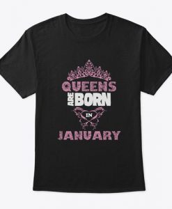 queens are born in january t shirt Ad