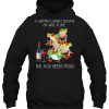 A Woman Cannot Survive On Wine Alone hoodie Ad