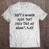 Ain’t A Woman t shirt Ad