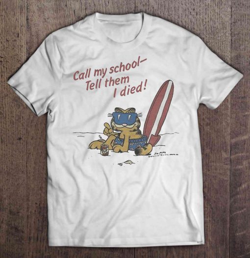 Call My School Tell Them I Died t shirt Ad
