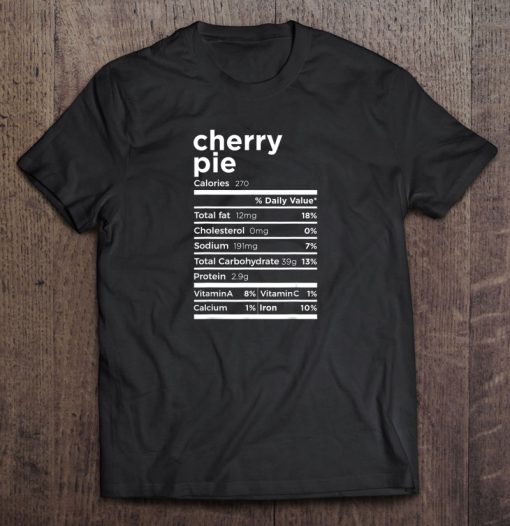 Cherry Pie Nutrition t shirt Ad