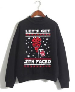 Christmas Lets Get Sith Faced Sweatshirt Ad
