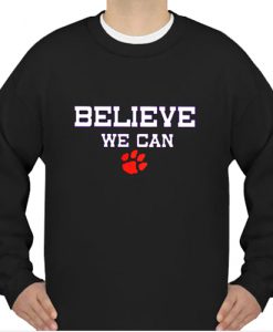 Clemson Believe sweatshirt Ad
