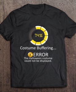 Costume Buffering Error t shirt Ad