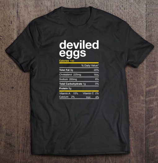 Deviled Egg Nutrition Facts t shirt Ad