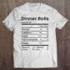 Dinner Rolls Nutrition t shirt Ad