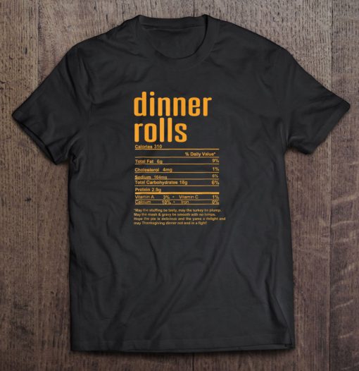 Dinner Rolls Nutrition tshirt Ad