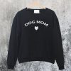 Dog Mom Sweatshirt Ad