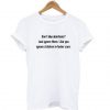 Don’t like abortions t shirt Ad