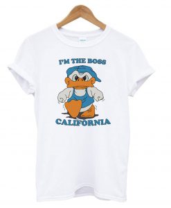 Duck Hodges I’m The Boss california T shirt Ad