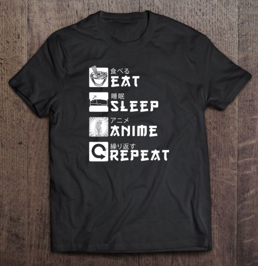 Eat Sleep Anime Repeat Japanese t shirt Ad