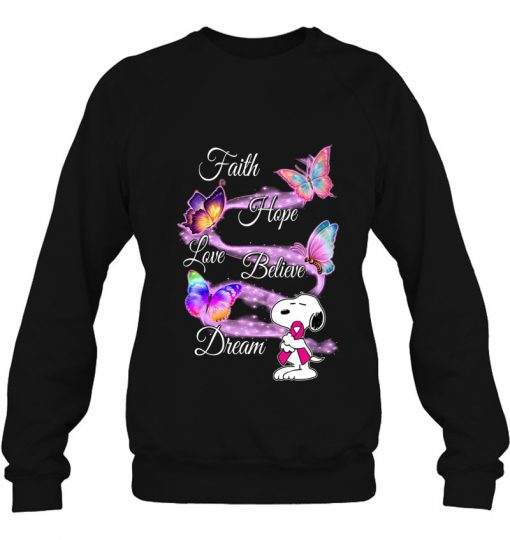 Faith Hope Love Believe Dream Snoopy sweatshirt Ad