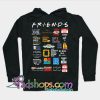 Friends Quotes Hoodie NT