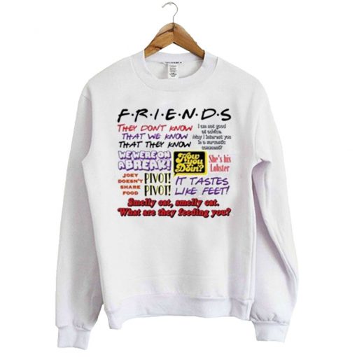 Friends They dont know sweatshirt Ad