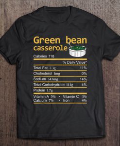Green Bean Casserole Nutrition t shirt Ad