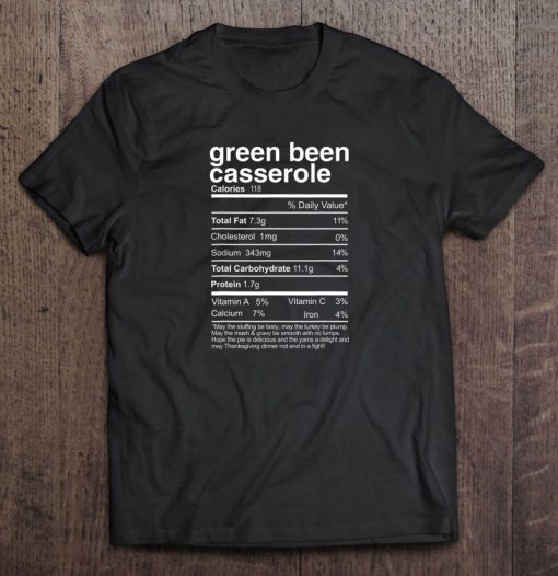 Green Been Casserole Nutrition t shirt Ad