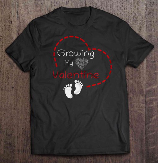 Growing My Valentine Heart t shirt Ad