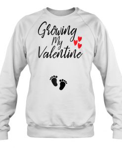 Growing My Valentine sweatshirt Ad