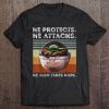 He Protects He Attacks t shirt Ad