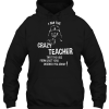 I Am The Crazy Teacher That The Kids hoodie Ad