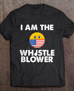 I Am The Whistleblower Anti Trump Impeach t shirt Ad