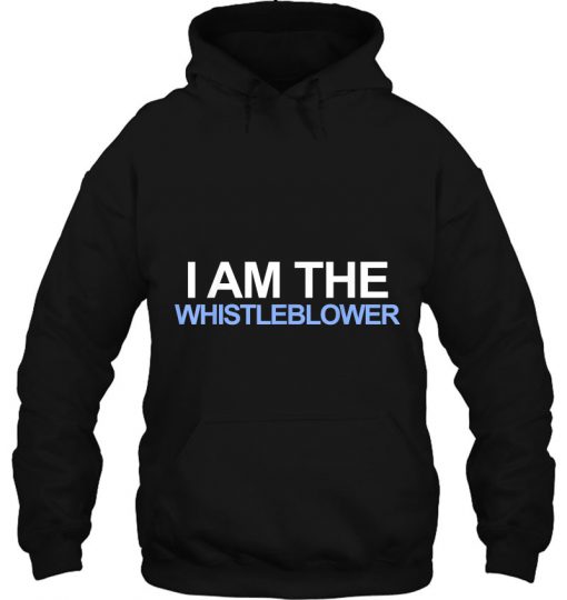 I Am The Whistleblower hoodie Ad