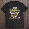 I Can Not Let Go So I Remember t shirt Ad