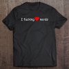 I Fucking Love Nerds t shirt Ad