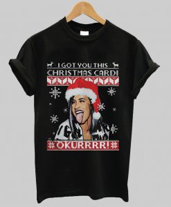 I Got You This Christmas Cardi B T-Shirt Ad