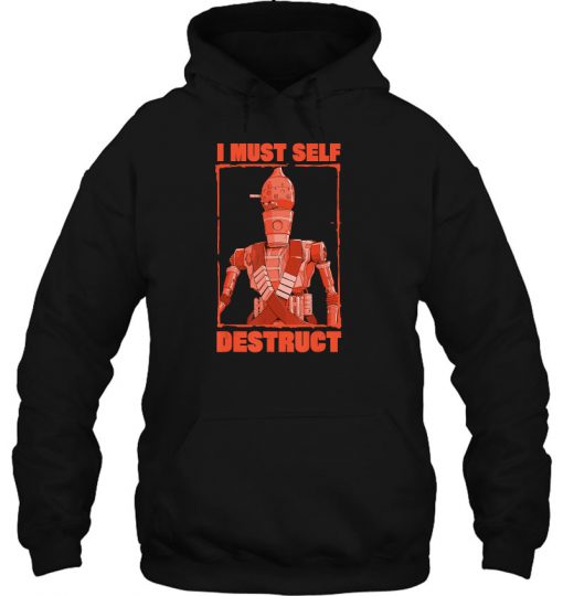 I Must Self Destruct Star Wars hoodie Ad