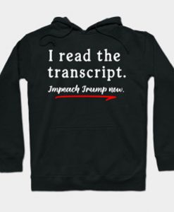 I Read the Transcript hoodie Ad