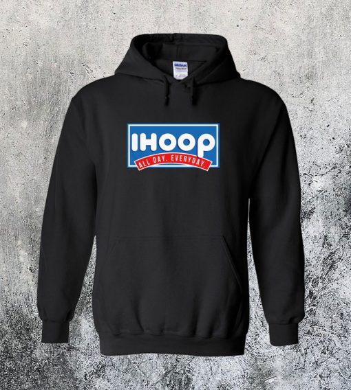 Ihoop all day everyday Hoodie Ad