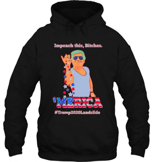 Impeach This Bitches ‘Merica hoodie Ad