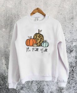 It’s Fall Y’all Sweatshirt Ad