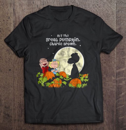 It’s The Great Pumpkin Charlie Brown Halloween t shirt Ad
