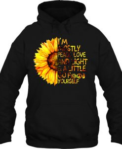 I’m Mostly Peace Love And Light hoodie Ad