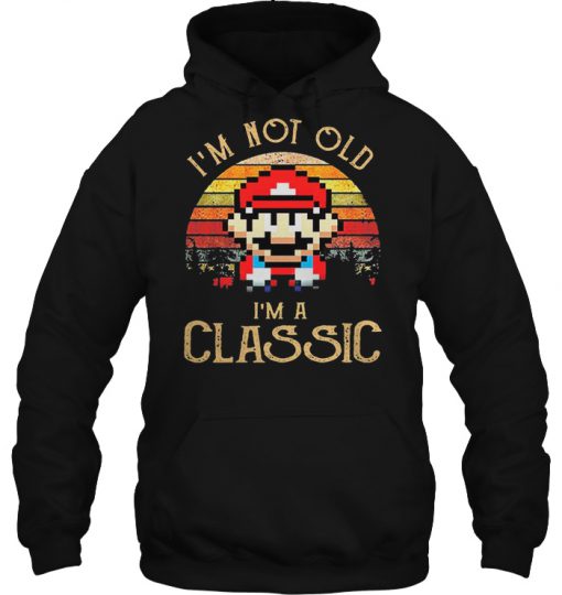 I’m Not Old I’m A Classic Mario Vintage hoodie Ad