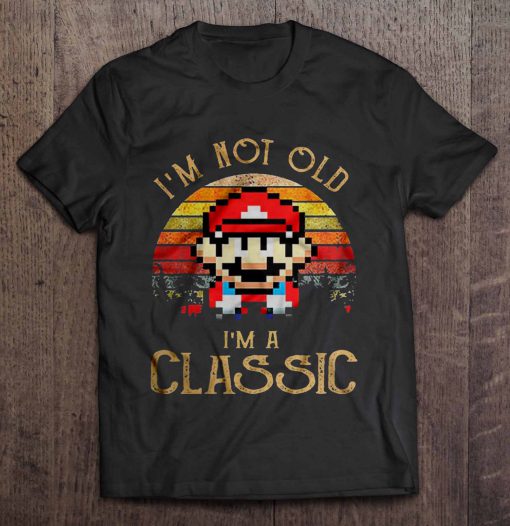 I’m Not Old I’m A Classic Mario Vintage t shirt Ad