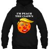 I’m Peach The Clown hoodie Ad