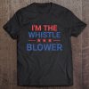 I’m The Whistle Blower t shirt Ad