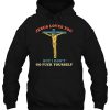 Jesus Loves You But I Don’t Go Fuck Yourself hoodie Ad