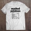 Mashed Potatoes Nutrition t shirt Ad