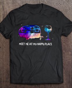 Meet Me At My Happy Place shirt Ad