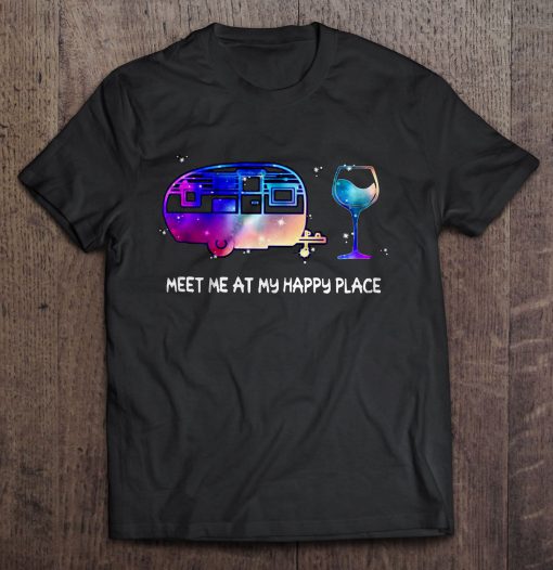 Meet Me At My Happy Place shirt Ad