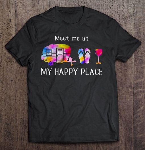 Meet Me At My Happy Place tshirt Ad