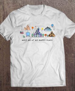 Meet Me At My Happy Place – Orlando Theme Parks t shirt Ad