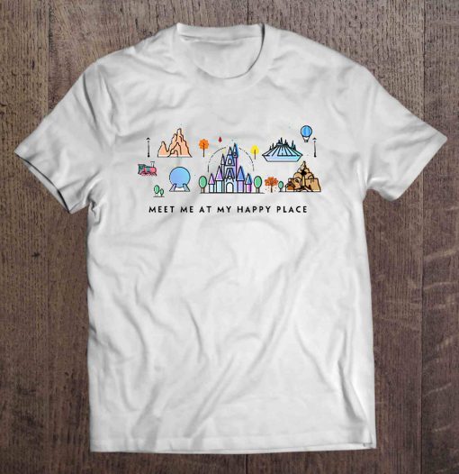 Meet Me At My Happy Place – Orlando Theme Parks t shirt Ad