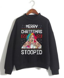 Merry Christmas 69 69 Stoopid Sweatshirt Ad