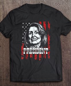 Nancy Pelosi President American Flag t shirt Ad