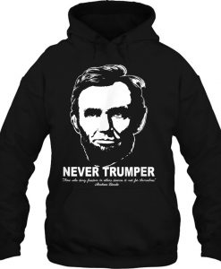 Never Trumper Abraham Lincoln hoodie Ad
